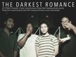 The Darkest Romance