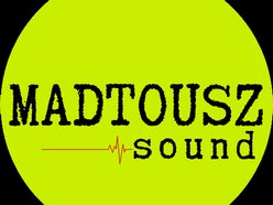 MadTousz sound