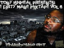 Tony Ishmeal formally known as Dirty Mane