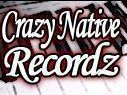 Crazy Native Recordz