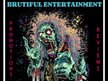 BRUTIFUL ENTERTAINMENT