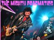 THE MIGHTY PRAGMATICS