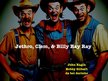 Jethro, Clem, & Billy Ray Ray