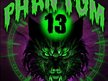 Phantom 13