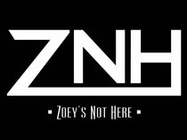 Zoeys Not Here