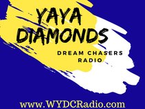 Yaya Diamonds Dream Chasers Radio