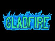 GladFire