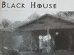 Black House