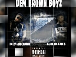 DEM BROWN BOYZ