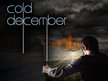 Cold December