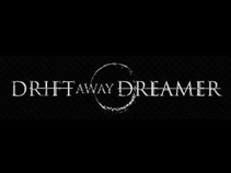 Drift Away, Dreamer