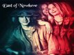 East of Nowhere