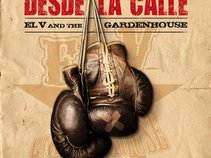 El V and The Gardenhouse