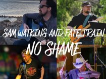 Sam Watkins and Fate Train