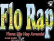 Flo Rap (FR)