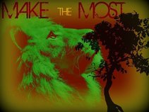 Make The Most