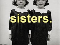 Sisters.