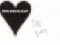 born broken heart