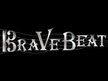 BraVe Beat