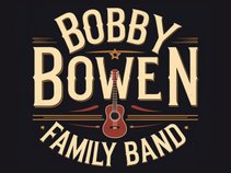 Bobby Bowen Family Band