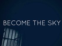 Become The Sky