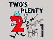 Two's Plenty