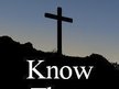 Know That