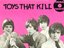 Toys That Kill