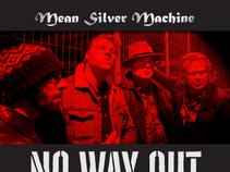 Mean Silver Machine