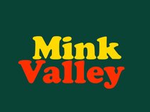MINK VALLEY