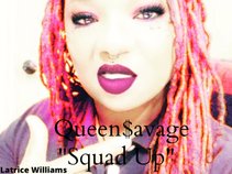Queen$avage