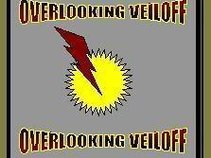 OVERLOOKING VEILOFF