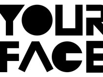 Your Face