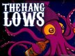 Hang Lows