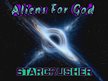 Aliens For God