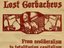 Lost Gorbachevs