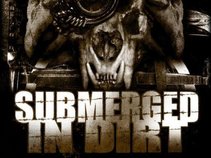 Submerged In Dirt