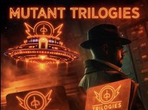 MUTANT TRILOGIES
