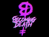 Becoming Death