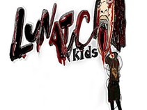 LUNATIC kids