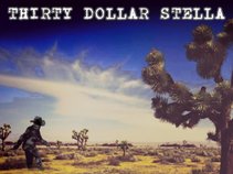 Thirty Dollar Stella