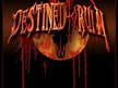 Destined To Ruin