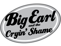 Big Earl and the Cryin' Shame