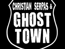 Christian Serpas & Ghost Town