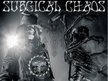 Surgical Chaos
