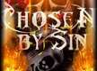 Chosen By Sin