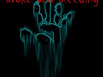 Broke and Bleeding