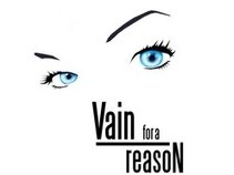 Vain for a Reason
