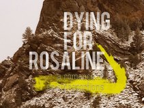 Dying For Rosaline