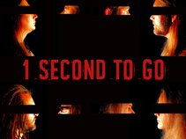 1 Second to Go